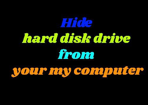 Hide hard disk drive from your my computer